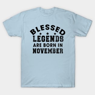 Blessed Legends Are Born In November Funny Christian Birthday T-Shirt